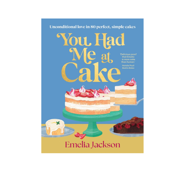 You Had Me at Cake