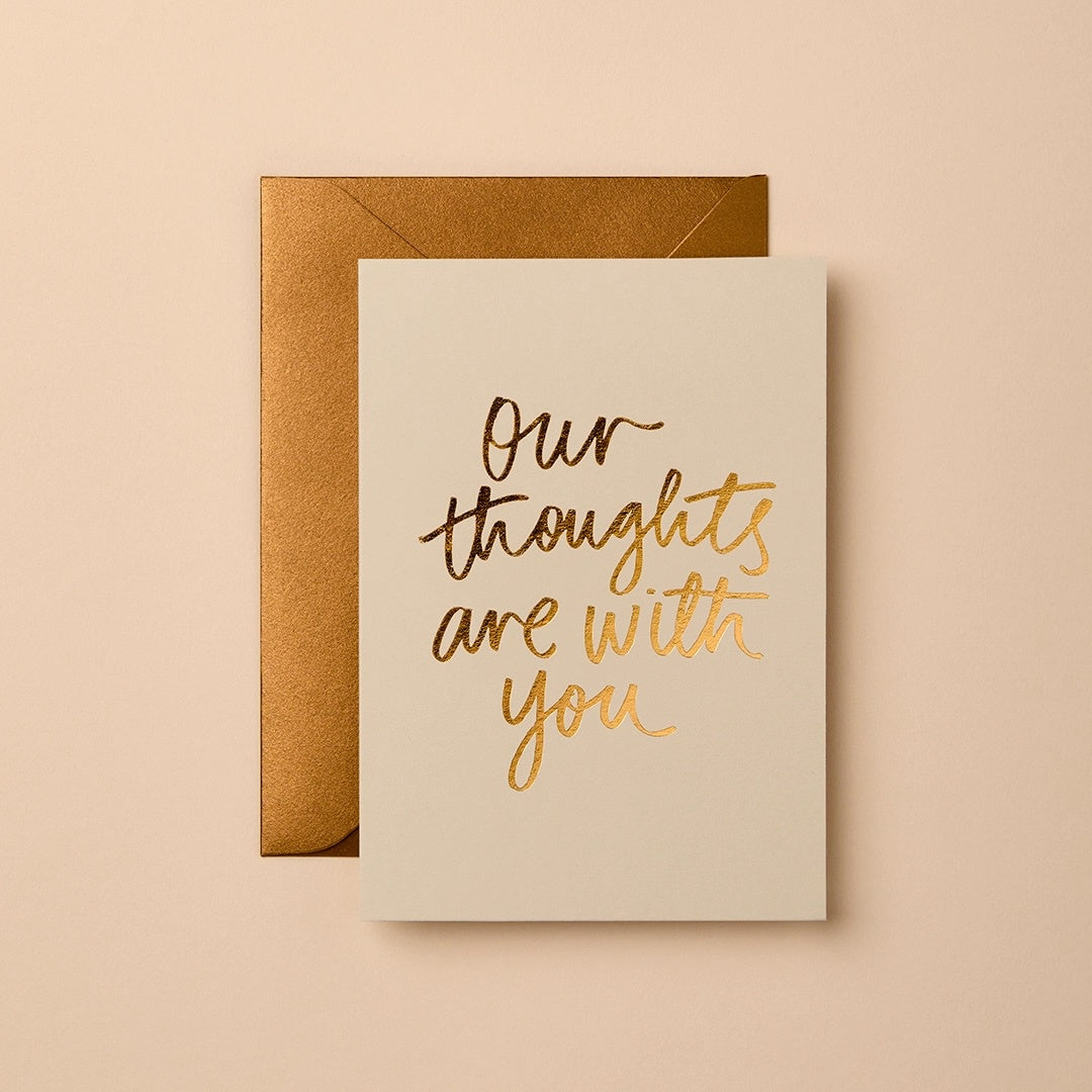 Our Thoughts Are With You Greeting Card