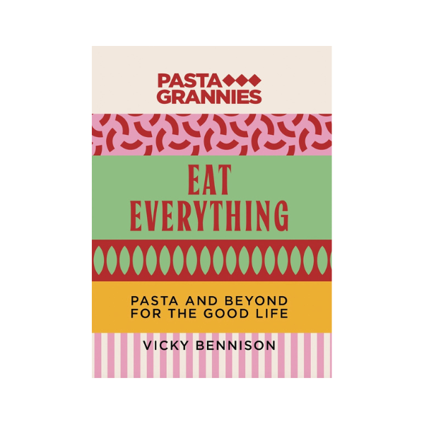 Pasta Grannies: Eat Everything