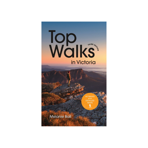 Top Walks in Victoria / 3rd Edition