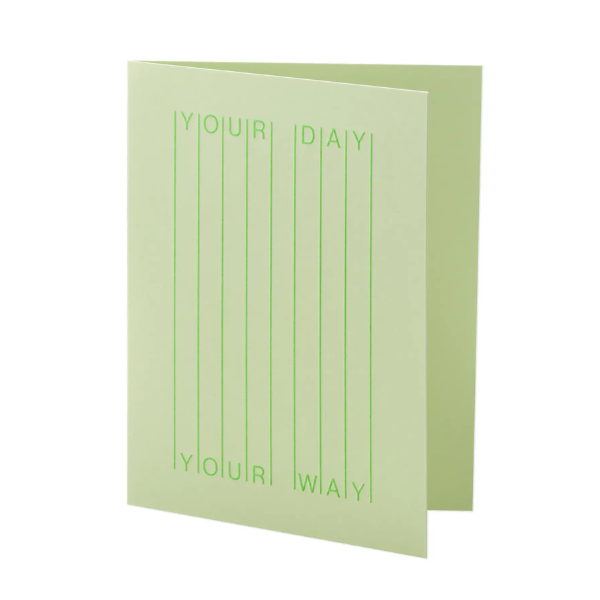 Greeting Card / Your Day, Your Way