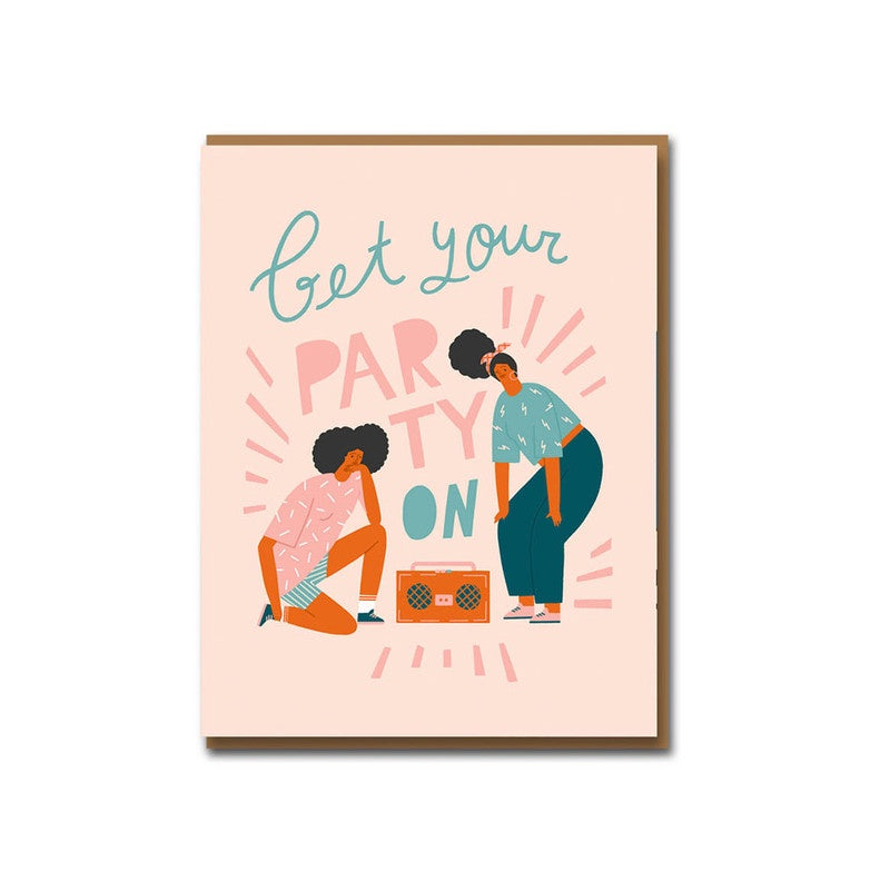 Greeting Card / Get Your Party On