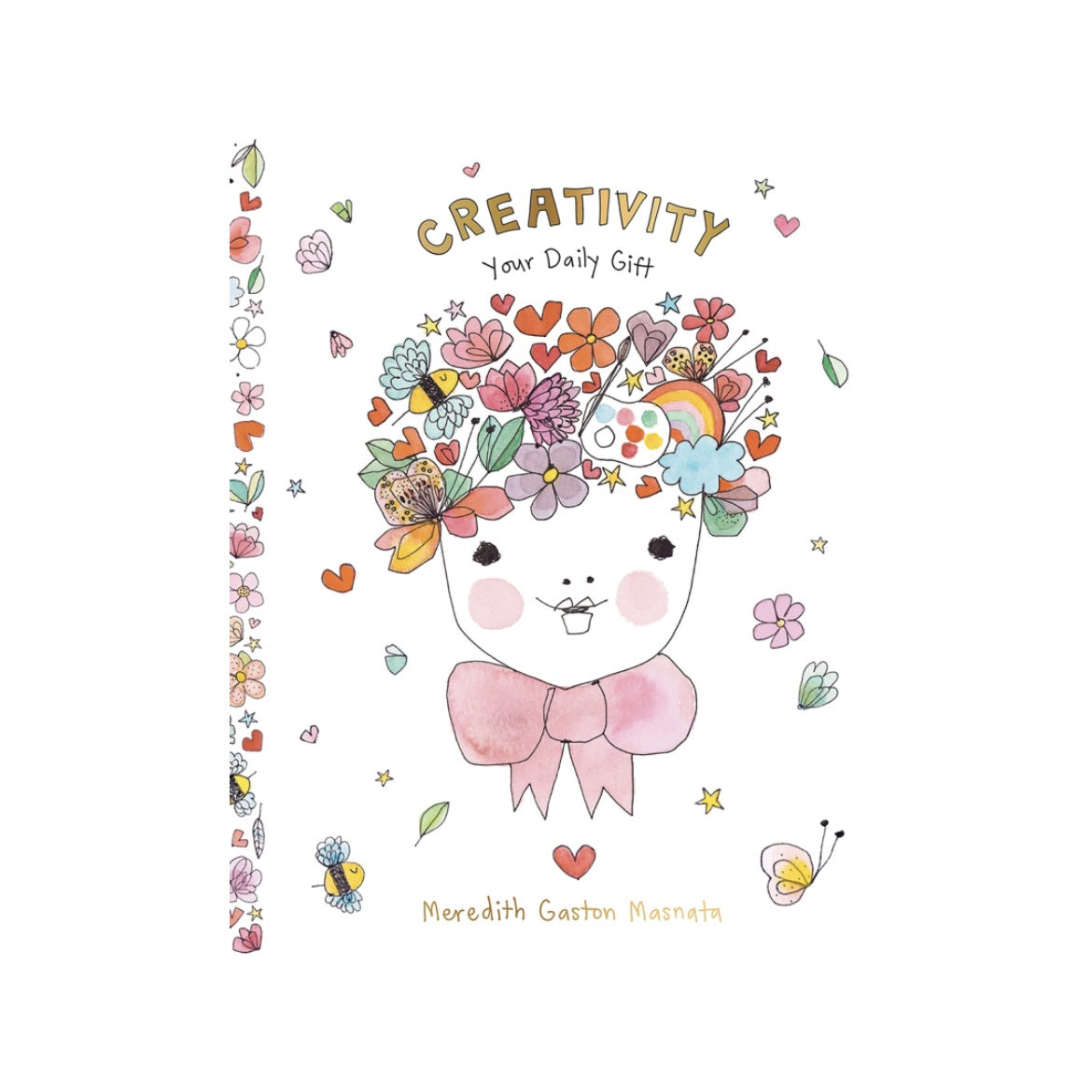 Creativity: Your Daily Gift