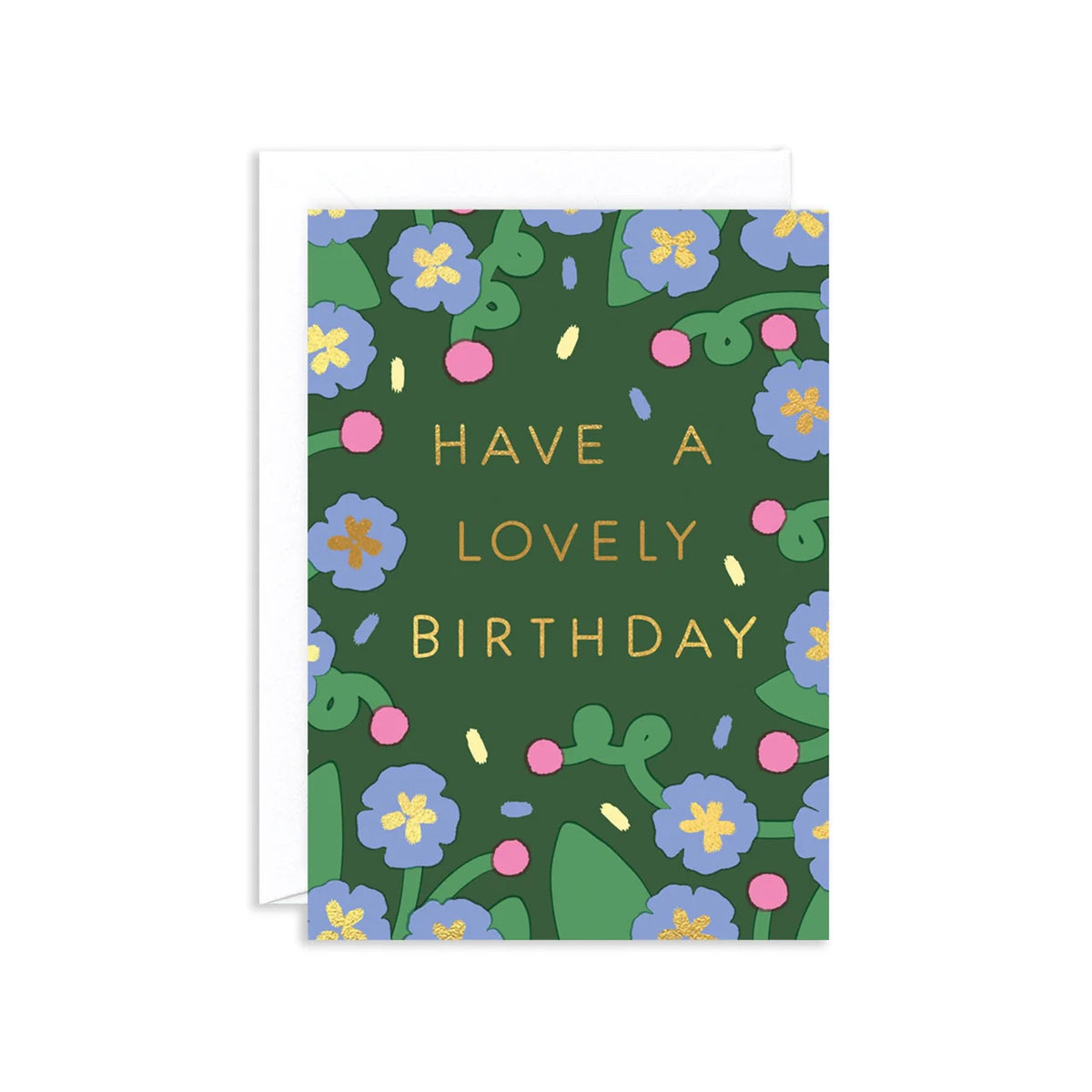 Greeting Card / Have A Lovely Birthday