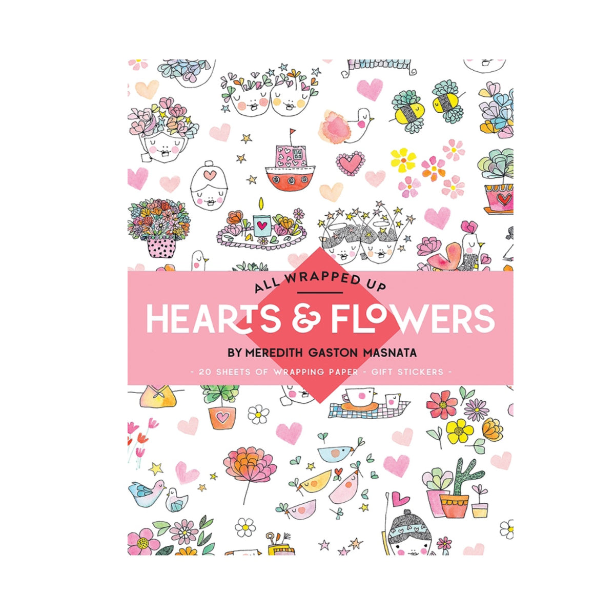 All Wrapped Up: Hearts &amp; Flowers