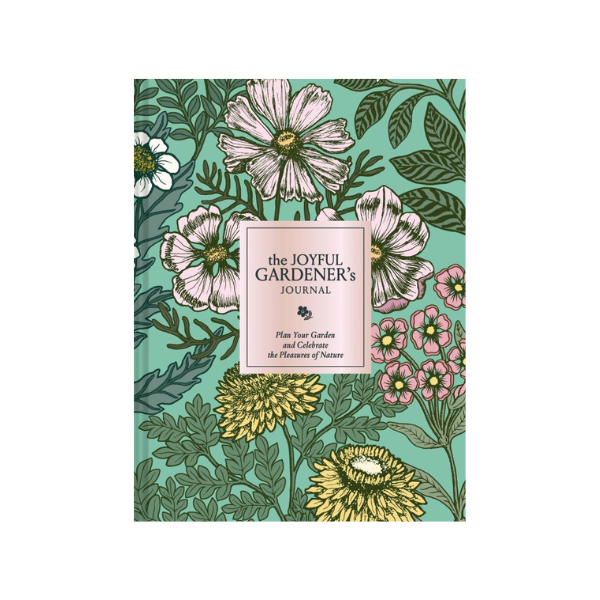 The Joyful Gardener’s Journal