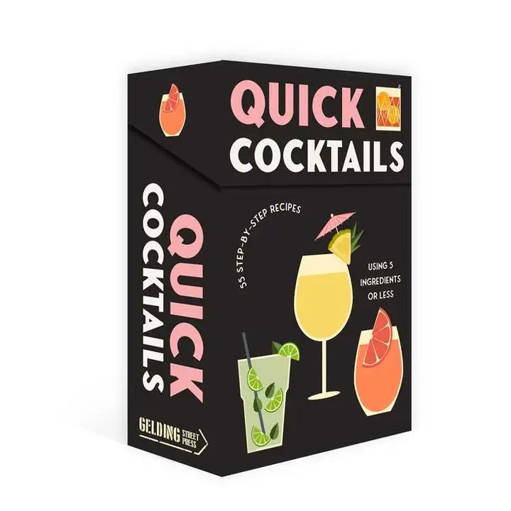 Quick Cocktails